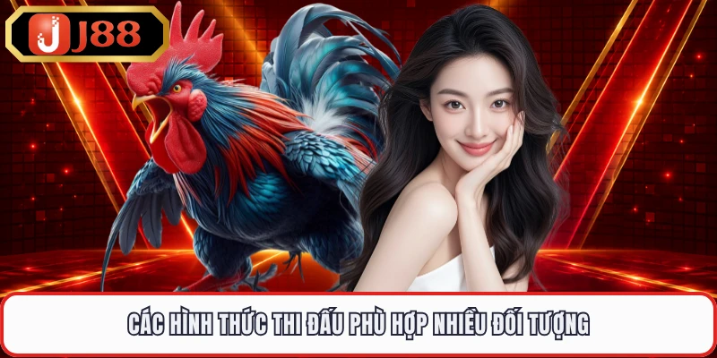 Các hình thức thi đấu phù hợp nhiều đối tượng