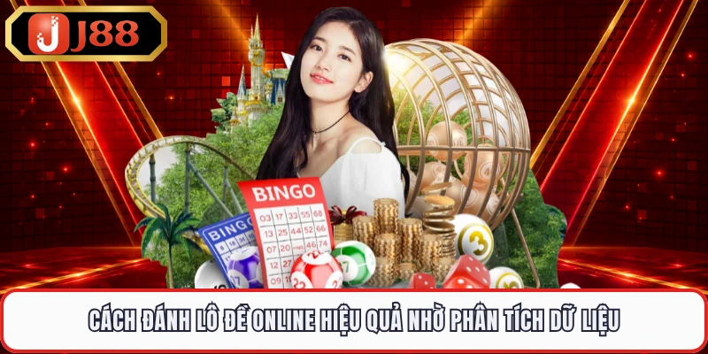 Cách đánh lô đề online hiệu quả nhờ phân tích dữ liệu