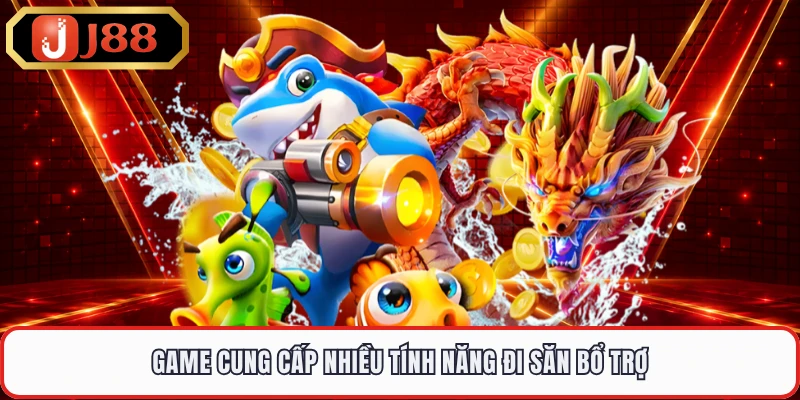 Game cung cấp nhiều tính năng đi săn bổ trợ