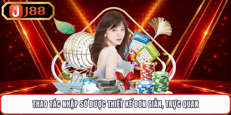 Thao tác nhập số được thiết kế đơn giản, trực quan