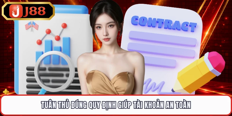 Tuân thủ đúng quy định giúp tài khoản an toàn